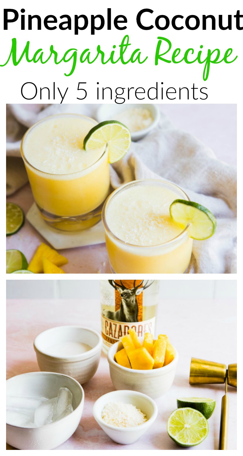 Coconut Pineapple Margarita Recipe Only 5 Ingredients