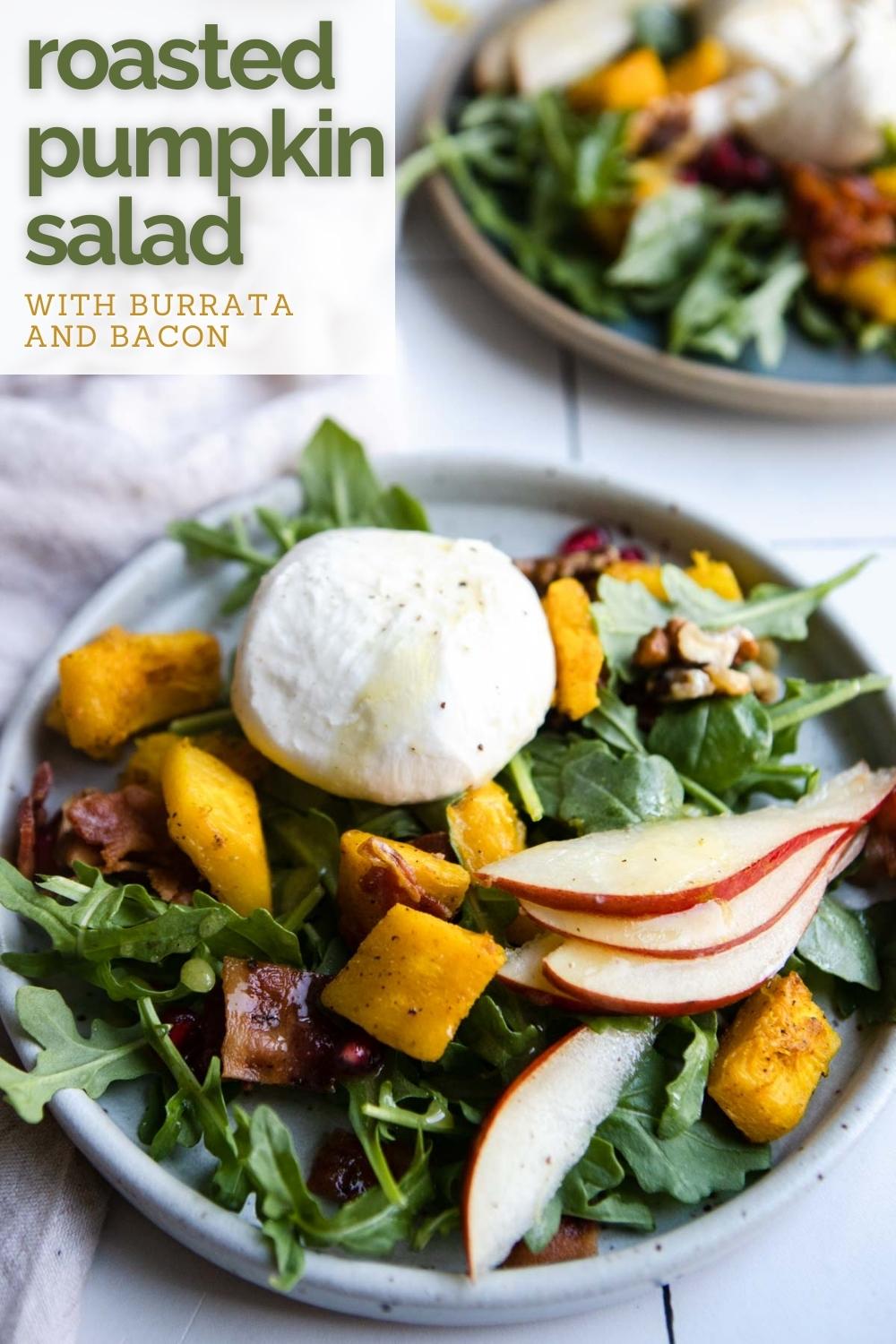 Roasted Pumpkin Salad With Bacon Burrata Howe We Live